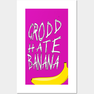 Grodd Hate Banana Posters and Art